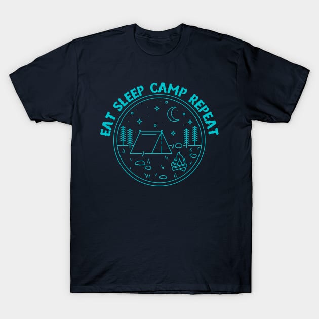 Eat Sleep Camp Repeat - Camping Life T-Shirt by Souls.Print